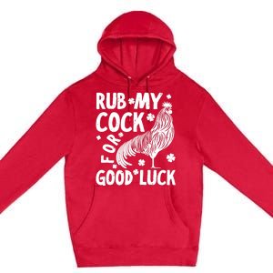 Rub My Cock Good Luck, Funny Chicken Lovers Premium Pullover Hoodie