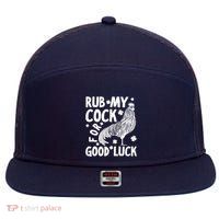 Rub My Cock Good Luck, Funny Chicken Lovers 7 Panel Mesh Trucker Snapback Hat
