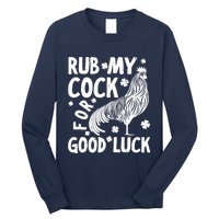 Rub My Cock Good Luck, Funny Chicken Lovers Long Sleeve Shirt