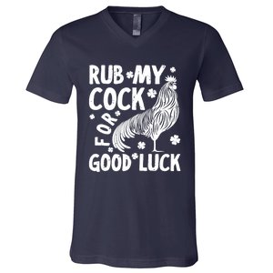 Rub My Cock Good Luck, Funny Chicken Lovers V-Neck T-Shirt