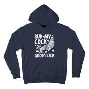 Rub My Cock Good Luck, Funny Chicken Lovers Tall Hoodie