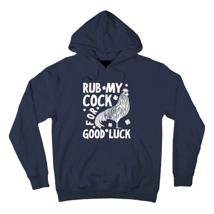 Rub My Cock Good Luck, Funny Chicken Lovers Tall Hoodie