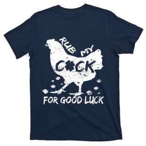 Rub My Cock For Good Luck Funny St Patrick's Day T-Shirt