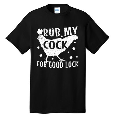 Rub My Cock For Good Luck Tall T-Shirt