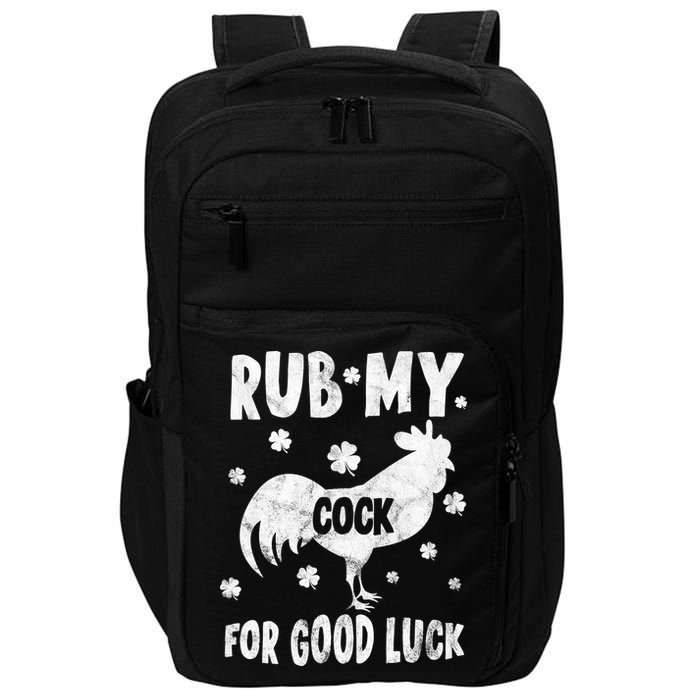 Rub My Cock For Good Lucky Funny St Patrick's Day Impact Tech Backpack