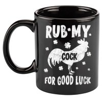Rub My Cock For Good Lucky Funny St Patrick's Day 11oz C Handle Ceramic Mug