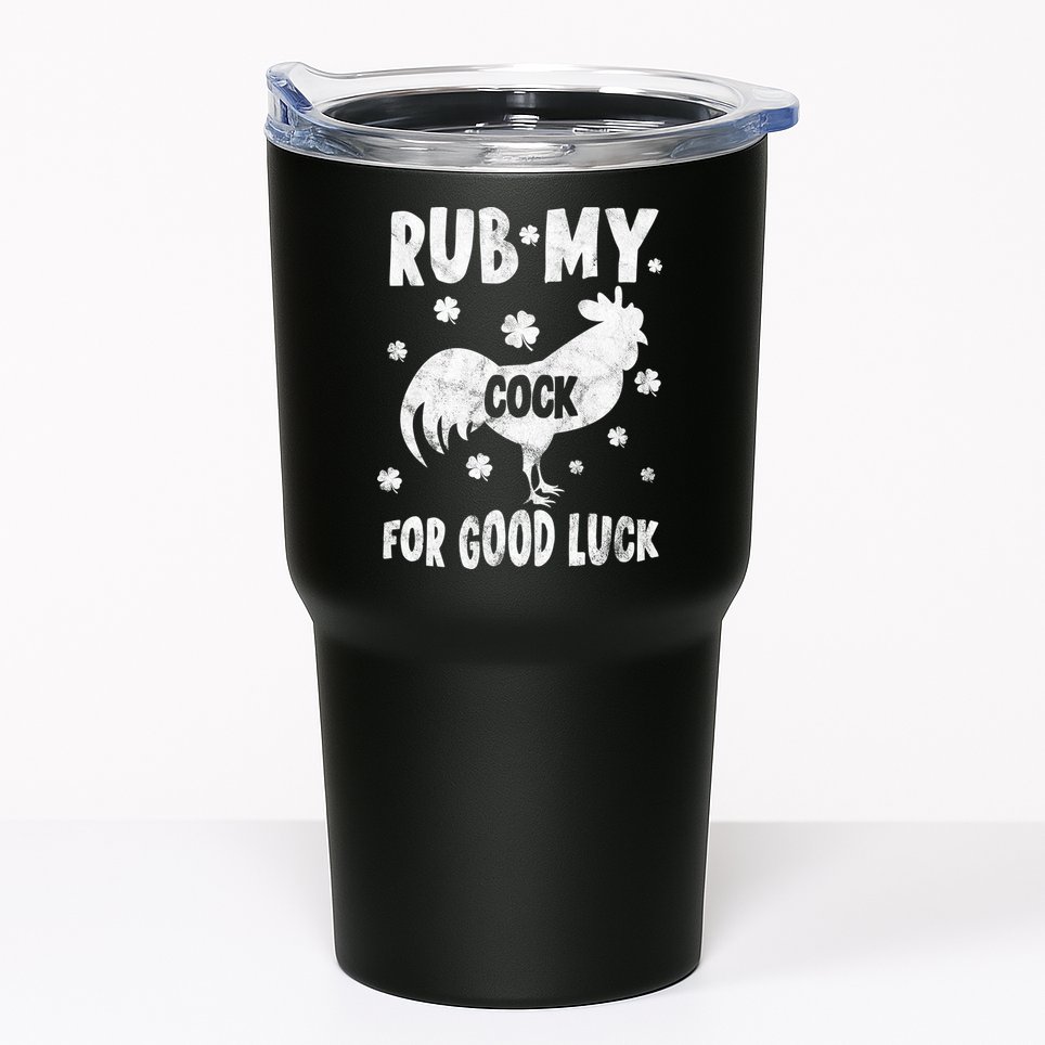 Rub My Cock For Good Lucky Funny St Patrick's Day Tumbler