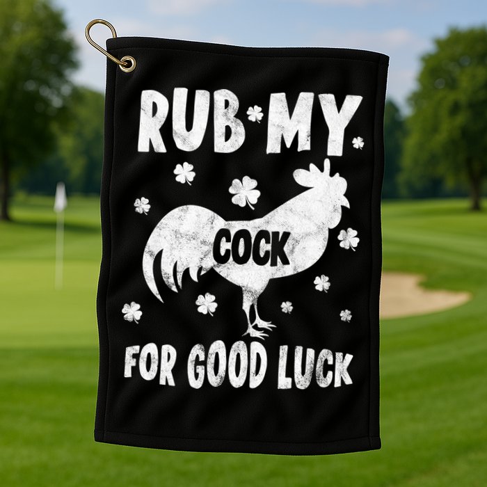 Rub My Cock For Good Lucky Funny St Patrick's Day Golf Towel
