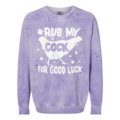 Rub My Cock For Good Luck St Patrick's Day Colorblast Crewneck Sweatshirt