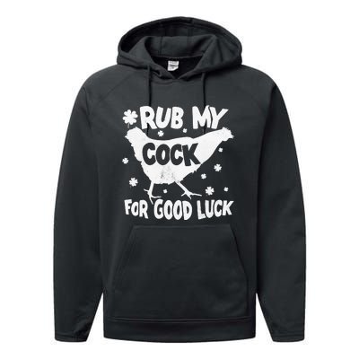 Rub My Cock For Good Luck St Patrick's Day Performance Fleece Hoodie