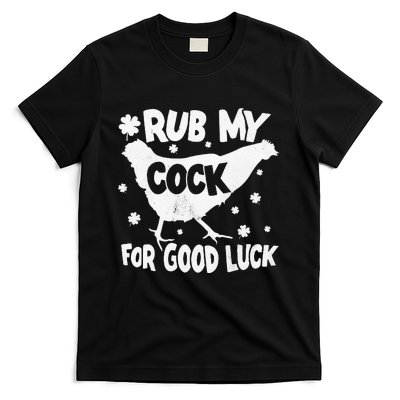 Rub My Cock For Good Luck St Patrick's Day T-Shirt