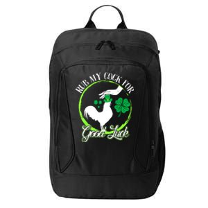 Rub My Cock For Good Luck St Patricks Day Irish Shamrock City Backpack