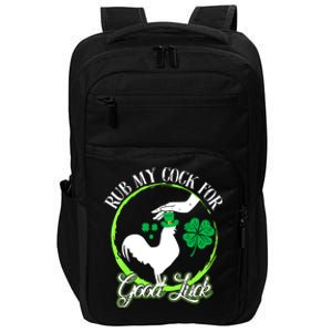 Rub My Cock For Good Luck St Patricks Day Irish Shamrock Impact Tech Backpack