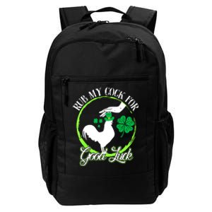 Rub My Cock For Good Luck St Patricks Day Irish Shamrock Daily Commute Backpack