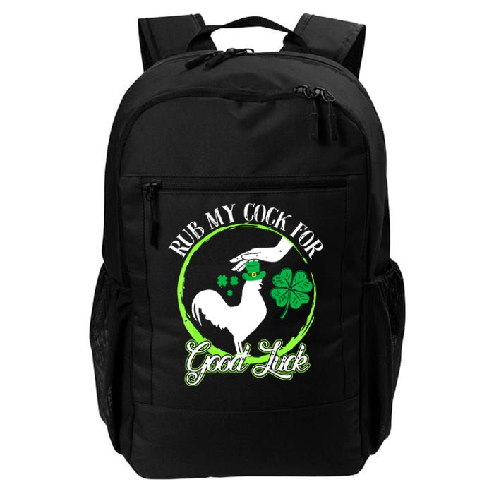 Rub My Cock For Good Luck St Patricks Day Irish Shamrock Daily Commute Backpack