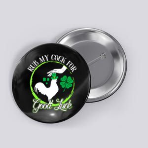 Rub My Cock For Good Luck St Patricks Day Irish Shamrock Button