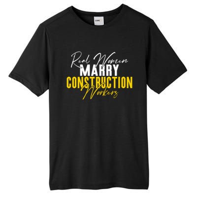 Real Marry Construction Workers Gift Tall Fusion ChromaSoft Performance T-Shirt