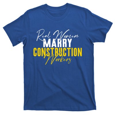 Real Marry Construction Workers Gift T-Shirt