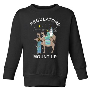 Regulator Mount Cute Up Christmas Three Kings Reindeer Toddler Sweatshirt