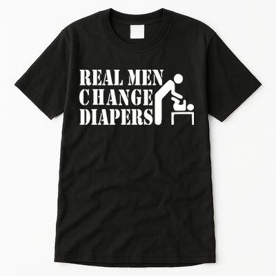 Real Men Change Diapers Tall T-Shirt