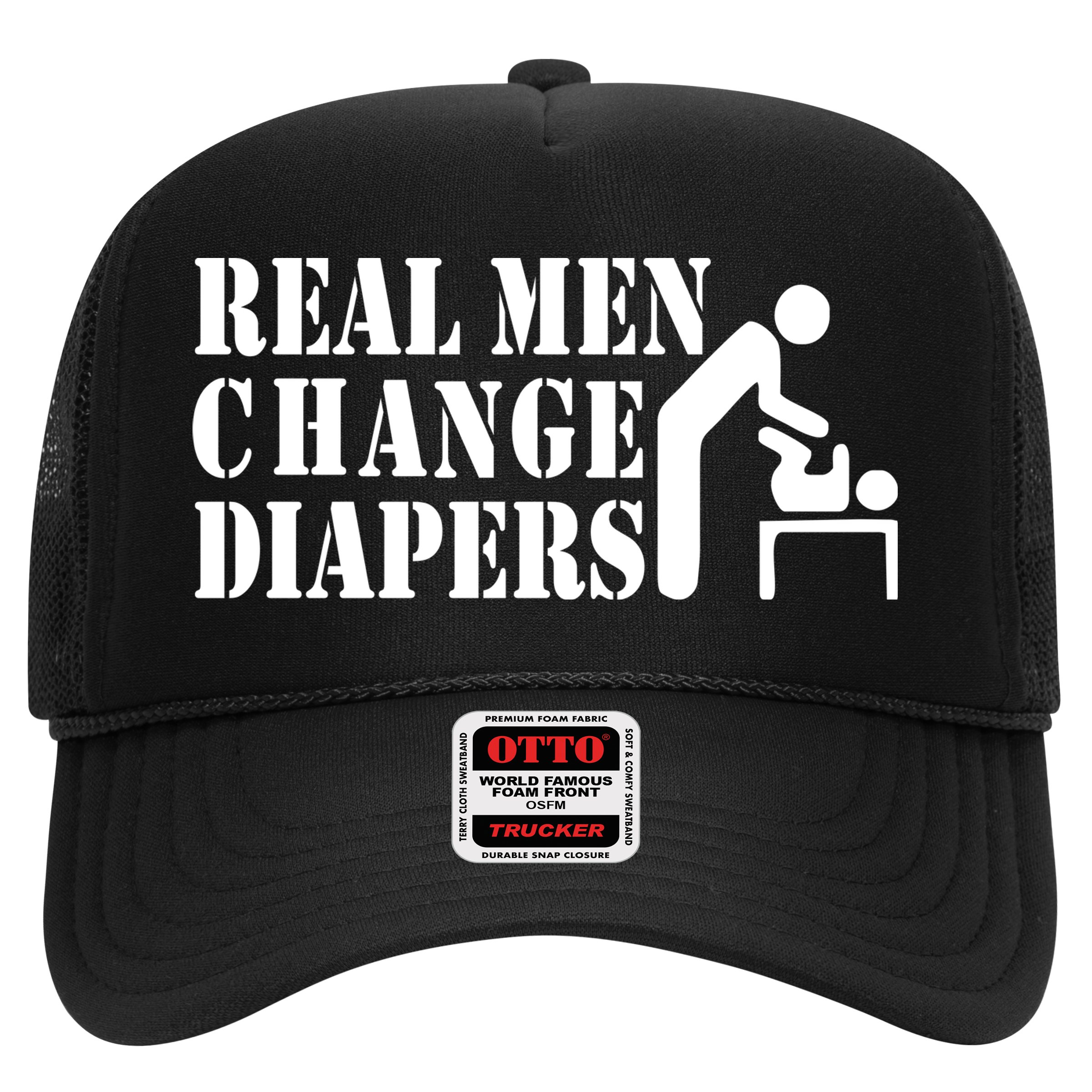 Real Men Change Diapers Hat