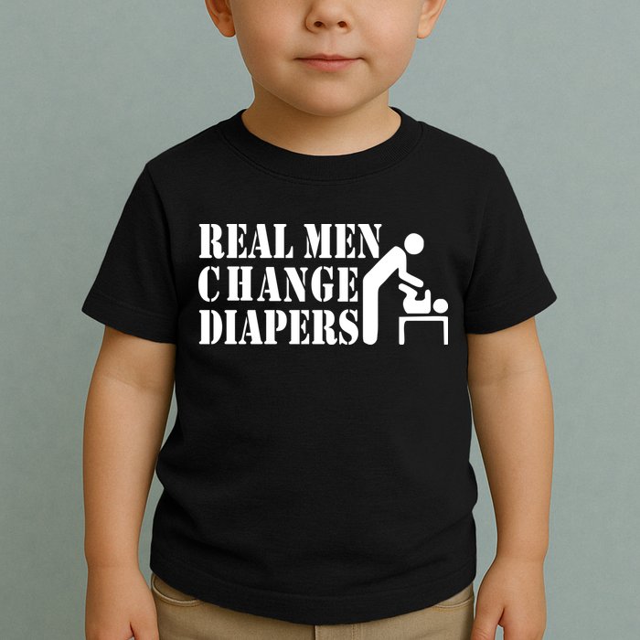 Real Men Change Diapers Toddler T-Shirt
