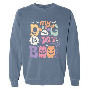 Retro My Dog Is My Boo Funny Dog Mom Pet Lovers Halloween Gift Garment-Dyed Sweatshirt