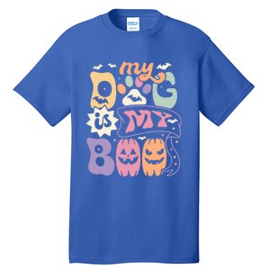 Retro My Dog Is My Boo Funny Dog Mom Pet Lovers Halloween Gift Tall T-Shirt