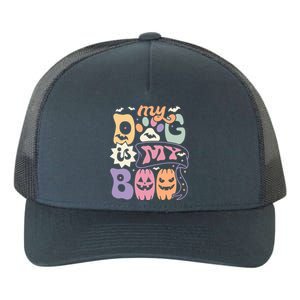 Retro My Dog Is My Boo Funny Dog Mom Pet Lovers Halloween Gift Yupoong Adult 5-Panel Trucker Hat