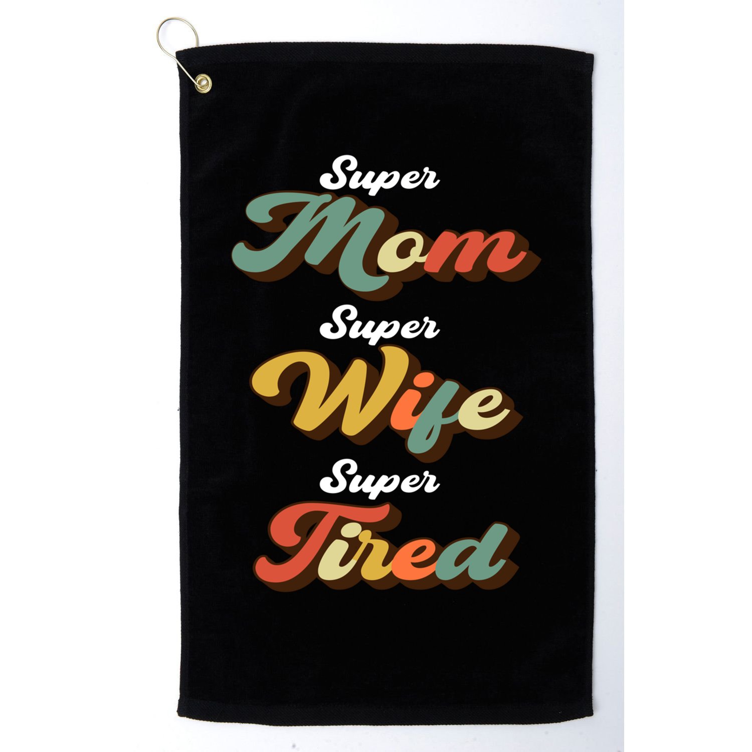 Retro Mother's Day Super Mom Super Wife Super Tired Cool Gift Golf Towel