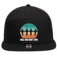 Real Men Don't Spin Table Soccer Foosball 7 Panel Mesh Trucker Snapback Hat