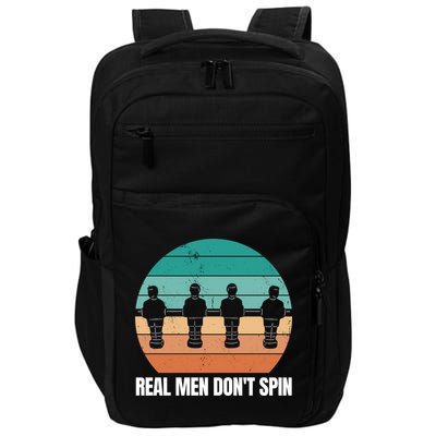 Real Men Don't Spin Table Soccer Foosball Impact Tech Backpack