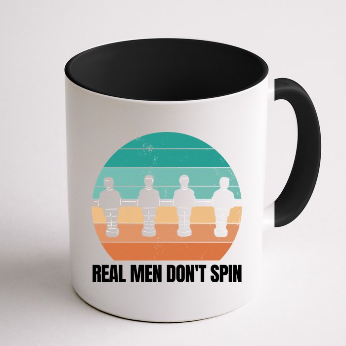 Real Men Don't Spin Table Soccer Foosball Mug