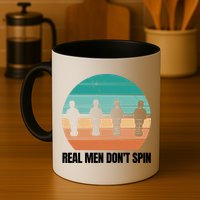 Real Men Don't Spin Table Soccer Foosball Mug