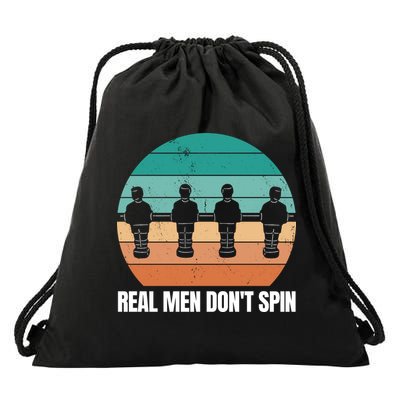 Real Men Don't Spin Table Soccer Foosball Drawstring Bag