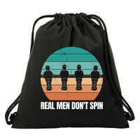 Real Men Don't Spin Table Soccer Foosball Drawstring Bag