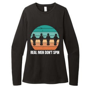 Real Men Don't Spin Table Soccer Foosball Womens CVC Long Sleeve Shirt