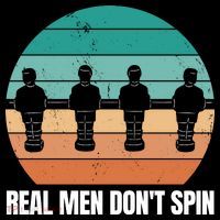 Real Men Don't Spin Table Soccer Foosball Flat Bill Trucker Hat