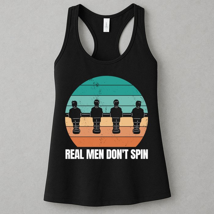 Real Men Don't Spin Table Soccer Foosball Womens Tank Top