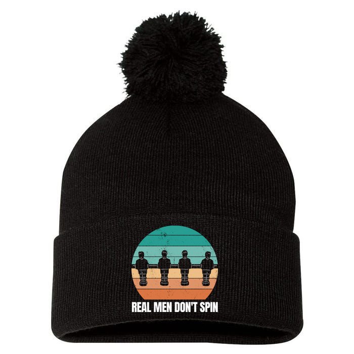 Real Men Don't Spin Table Soccer Foosball Pom Pom 12in Knit Beanie