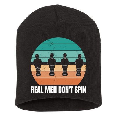 Real Men Don't Spin Table Soccer Foosball Short Acrylic Beanie