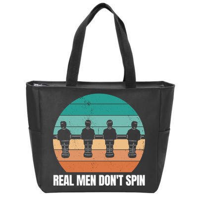 Real Men Don't Spin Table Soccer Foosball Zip Tote Bag