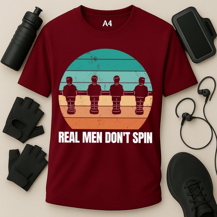 Real Men Don't Spin Table Soccer Foosball Performance Shirt