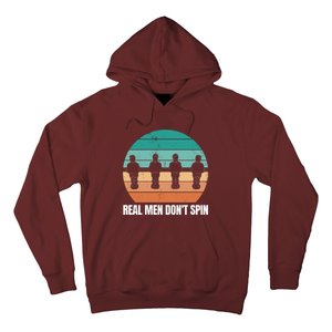 Real Men Don't Spin Table Soccer Foosball Hoodie