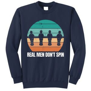 Real Men Don't Spin Table Soccer Foosball Sweatshirt