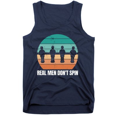 Real Men Don't Spin Table Soccer Foosball Tank Top