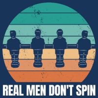 Real Men Don't Spin Table Soccer Foosball Infant Baby Jersey Bodysuit