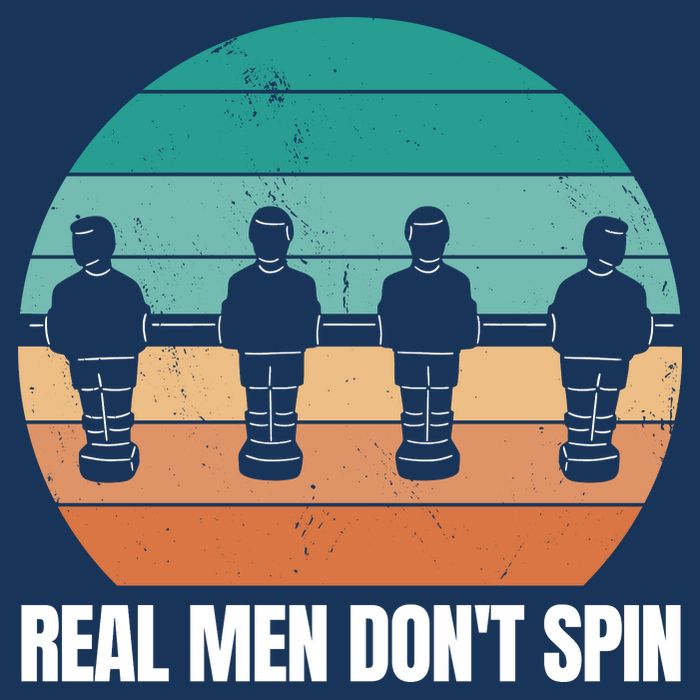 Real Men Don't Spin Table Soccer Foosball Infant Baby Jersey Bodysuit