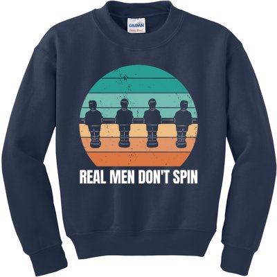 Real Men Don't Spin Table Soccer Foosball Kids Sweatshirt