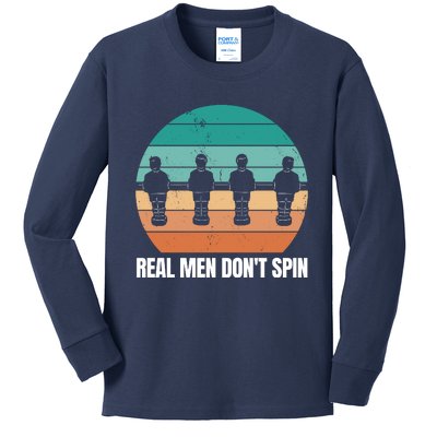 Real Men Don't Spin Table Soccer Foosball Kids Long Sleeve Shirt